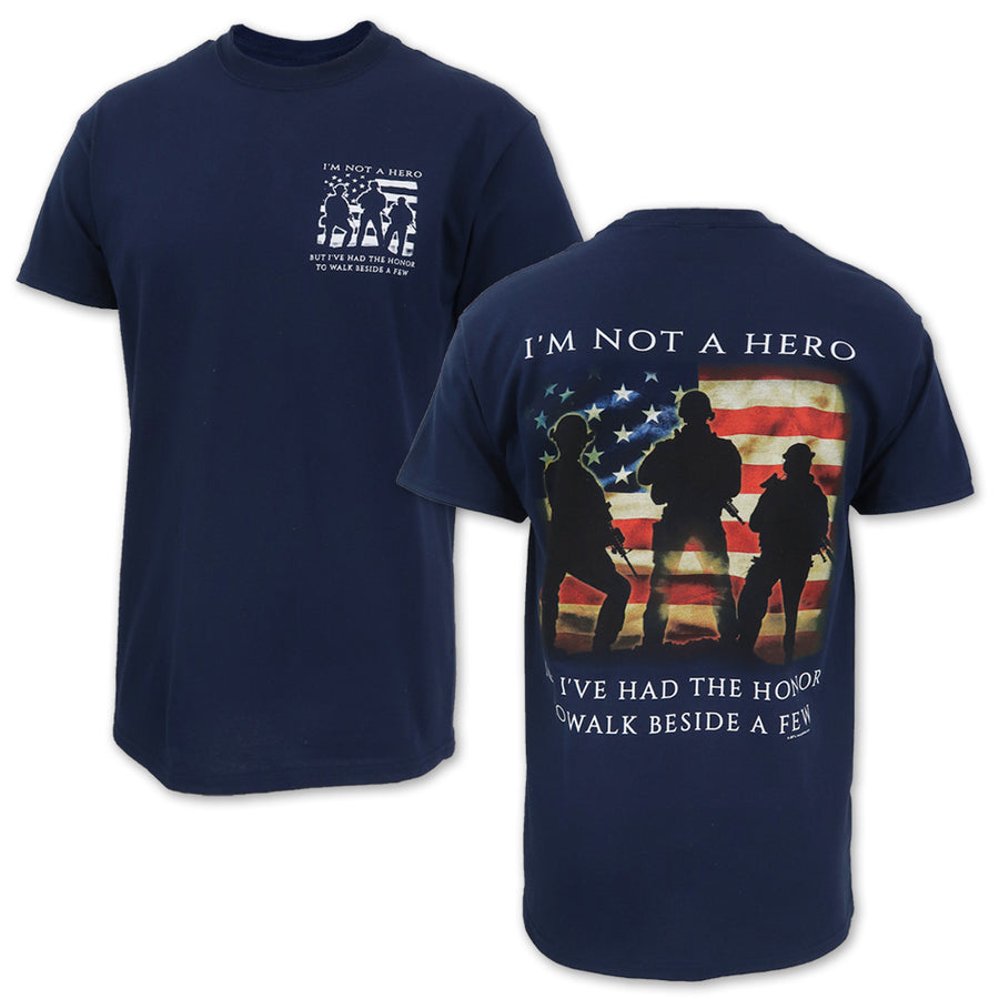 I'm Not A Hero But I'Ve Had The Honor To Walk Beside A Few T-Shirt (Navy)